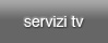 Servizi TV